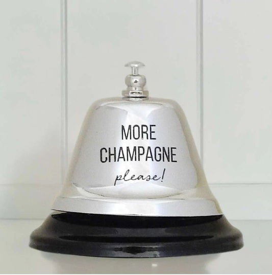 “More Champagne Please” Bell ~ Silver