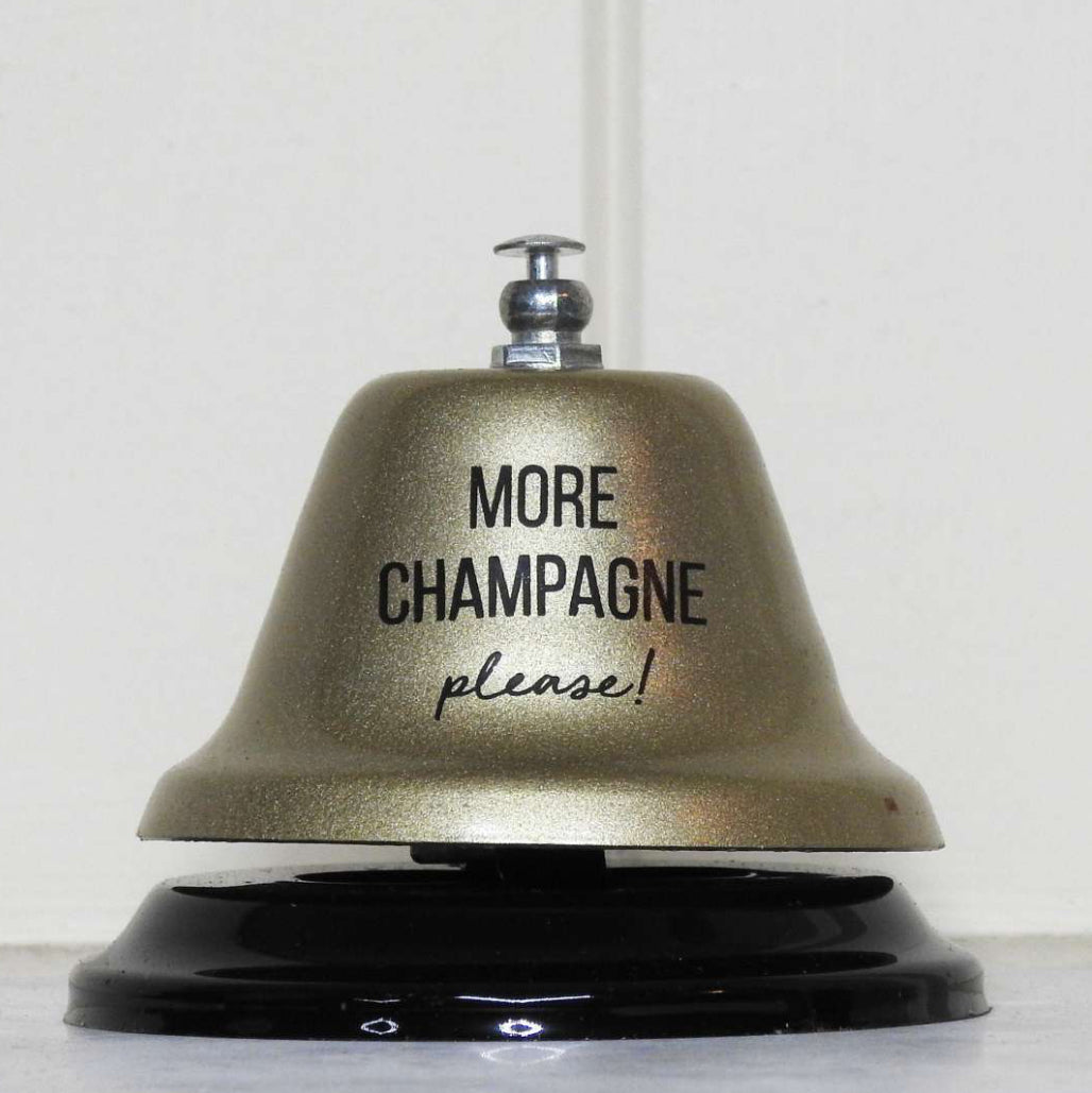 “More Champagne Please!” Bell ~ Brushed Gold